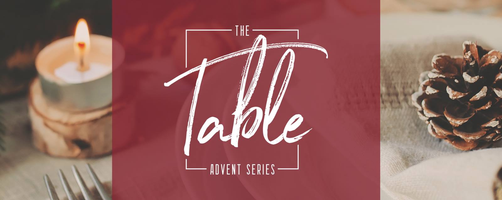The Table advent sermon series at Pearce Church in Rochester, NY